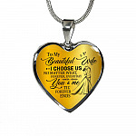 To My Beautiful Wife I Choose Us No Matter What Forever Everyday You And Me Til Forever Ends Heart Pendant Necklace - Heart Luxury Necklace (Silver)