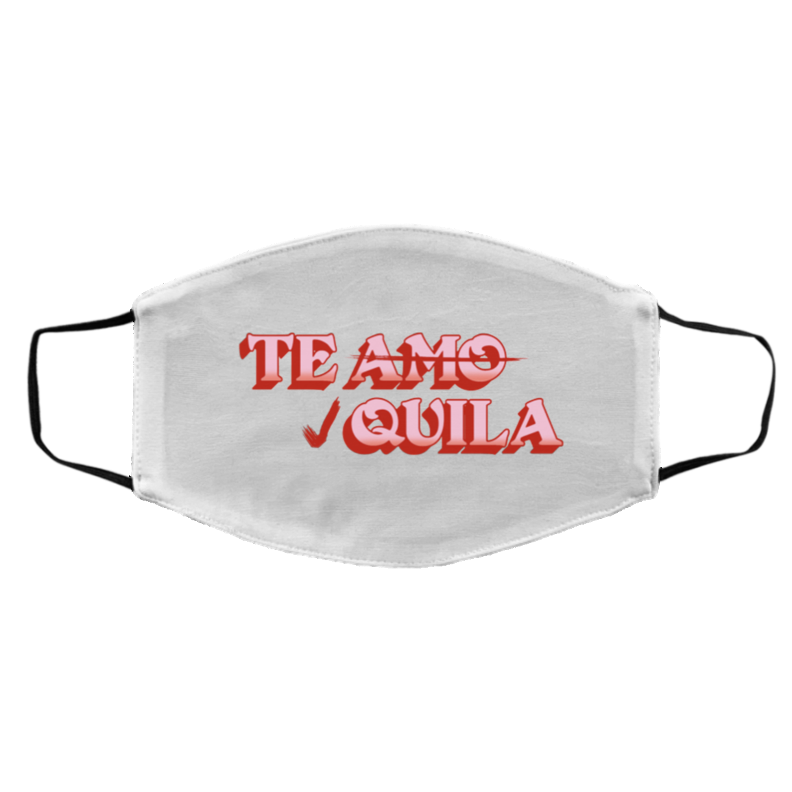 Tequila Te Amo Funny Valentine Single Drunk Reusable Washable Custom Printed Cloth Face Mask, White, Cloth Face Cover – Medium/Large Tequila Te Amo Funny Valentine Single Drunk Reusable Washable Custom Printed Cloth Face Mask, White, Cloth Face Cover – Medium/Large