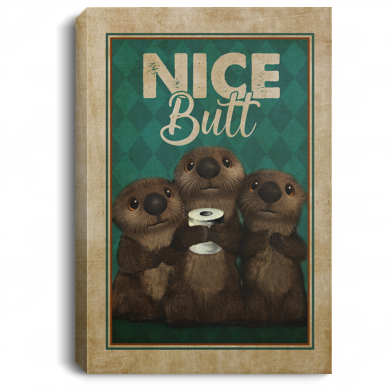 Nice Butt Funny Otters Restroom Gallery Wrapped Canvas Prints - Unframed Poster - Toilet Decor Wall Art, White, 0.75'' Framed Canvas