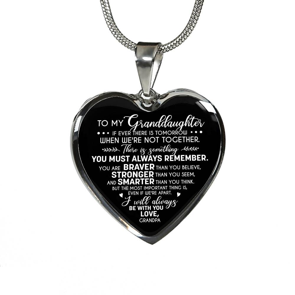 To My Granddaughter If Ever There Is Tomorrow When We're Not Together Love Grandpa Heart Pendant Necklace - Heart Luxury Necklace (Silver) To My Granddaughter If Ever There Is Tomorrow When We're Not Together Love Grandpa Heart Pendant Necklace - Heart Luxury Necklace (Silver)
