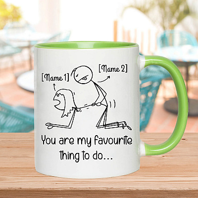 Alternative view of Personalized You Are My Favorite Thing To Do Funny Naughty Valentine Couple Accent Mug - Ceramic Coffee Mug