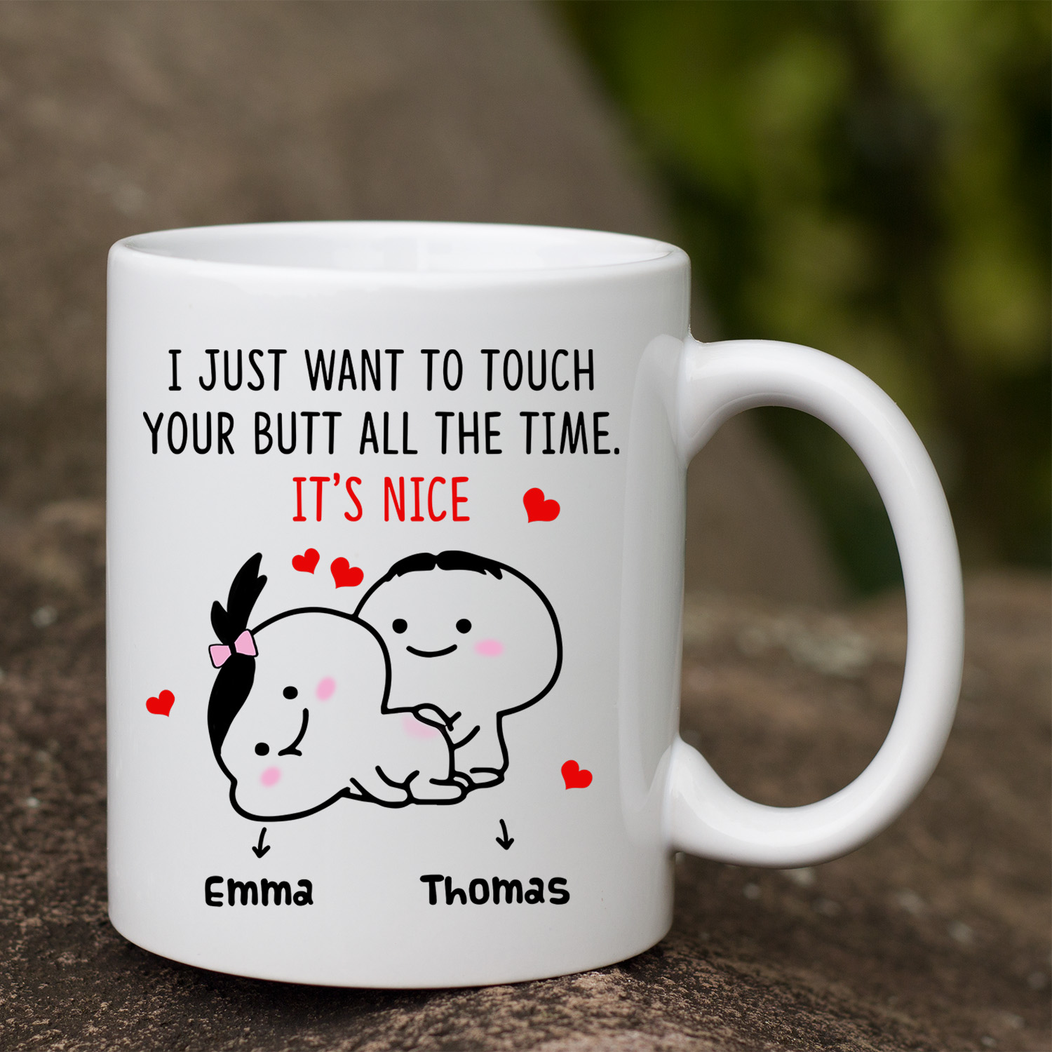 1VT. Touch Your Butt All The Time Personalized white mug mk2