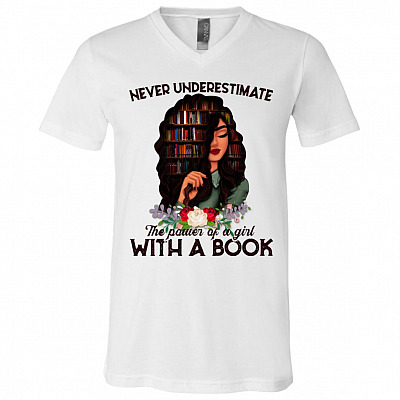 Never Underestimate The Power Of A Girl With A Book T-shirt - Girl Loves Books V-neck, White, V-Neck T-Shirt