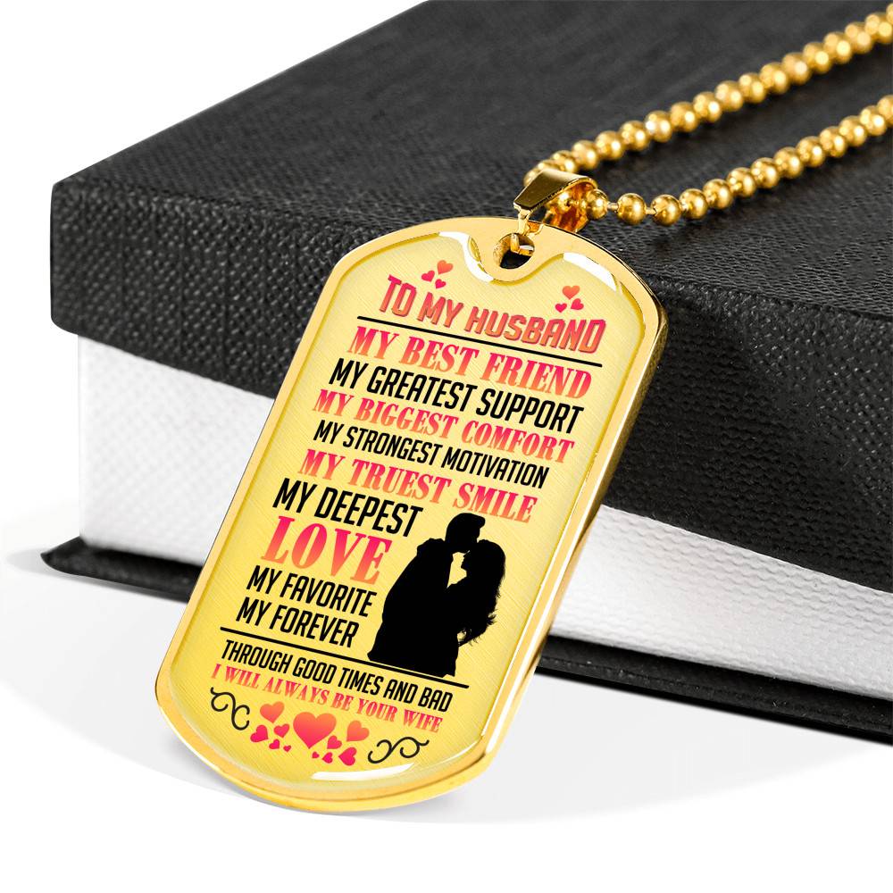 My Husband Is My Best Friend My Greatest Support Through Good Times and Bad Dog Tag Pendant Necklace - Dog Tag (Gold Plated) My Husband Is My Best Friend My Greatest Support Through Good Times and Bad Dog Tag Pendant Necklace - Dog Tag (Gold Plated)