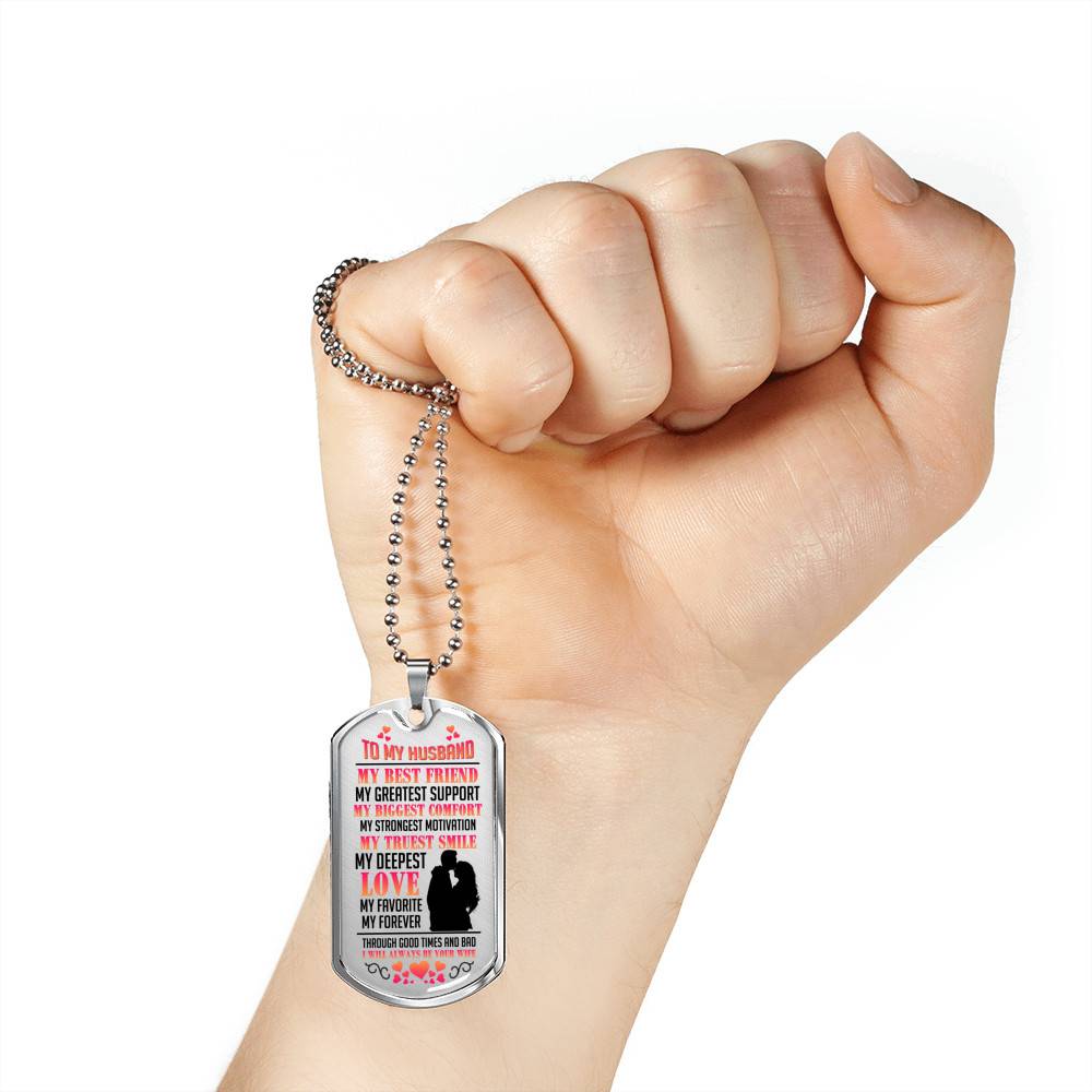 My Husband Is My Best Friend My Greatest Support Through Good Times and Bad Dog Tag Pendant Necklace - Dog Tag (Silver) My Husband Is My Best Friend My Greatest Support Through Good Times and Bad Dog Tag Pendant Necklace - Dog Tag (Silver)