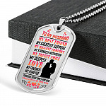 My Husband Is My Best Friend My Greatest Support Through Good Times and Bad Dog Tag Pendant Necklace - Dog Tag (Silver) My Husband Is My Best Friend My Greatest Support Through Good Times and Bad Dog Tag Pendant Necklace - Dog Tag (Silver)