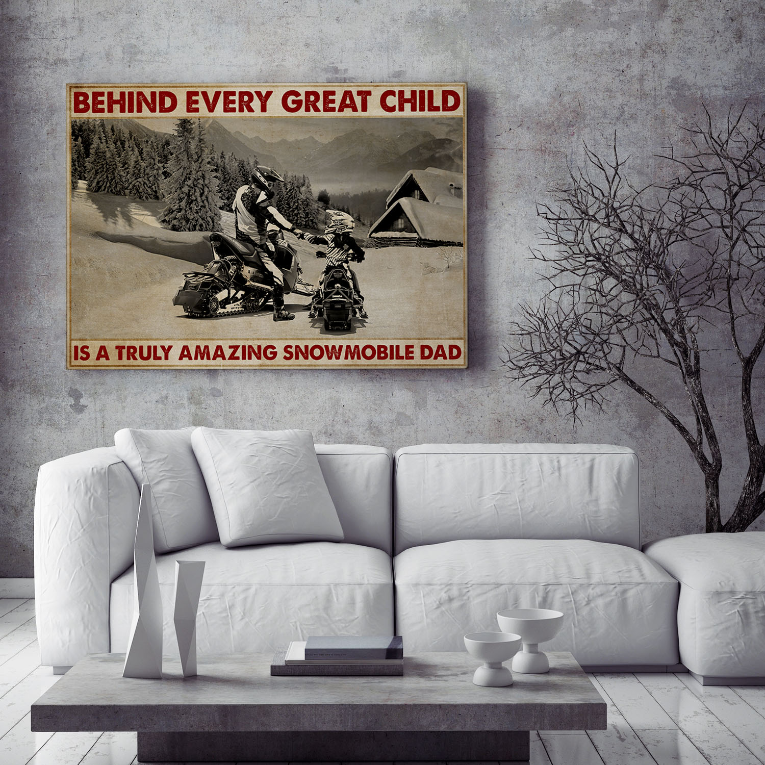 Behind Every Great Child Is A Truly Amazing Snowmobile Dad  Canvas Poster
