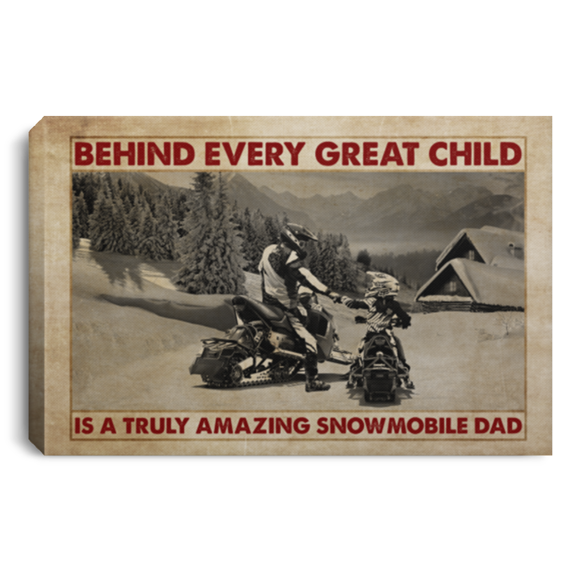 Behind Every Great Child Is A Truly Amazing Snowmobile Dad Framed Canvas - Unframed Poster - Snowmobile Dad Gift, White, 0.75'' Framed Canvas Behind Every Great Child Is A Truly Amazing Snowmobile Dad Framed Canvas - Unframed Poster - Snowmobile Dad Gift, White, 0.75'' Framed Canvas