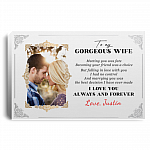 Personalized Photo To My Gorgeous Wife Meeting You Was Fate Framed Canva Prints - Unframed Poster, White, 0.75'' Framed Canvas