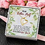 To My Better Half I'm Not Perfect I'll Annoy You Forever Love Heart Pendant Necklace