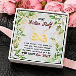 To My Better Half I'm Not Perfect I'll Annoy You Infinity Heart Pendant Necklace