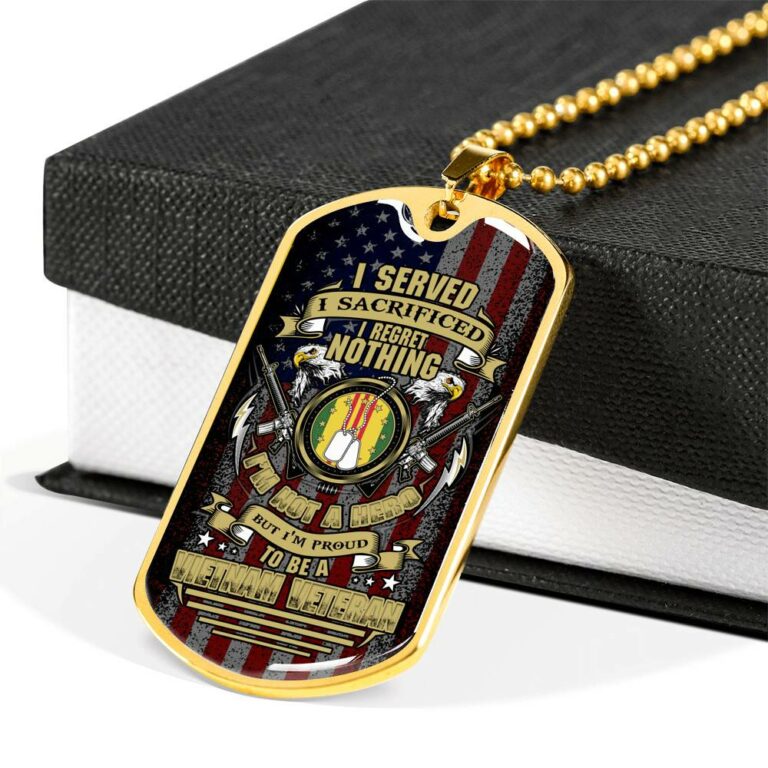 I Served I Sacrificed I Regret Nothing I'm Not A Hero But I'm Proud To Be A Vietnam Veteran Dog Tag Pendant Necklace - Dog Tag (Gold Plated)