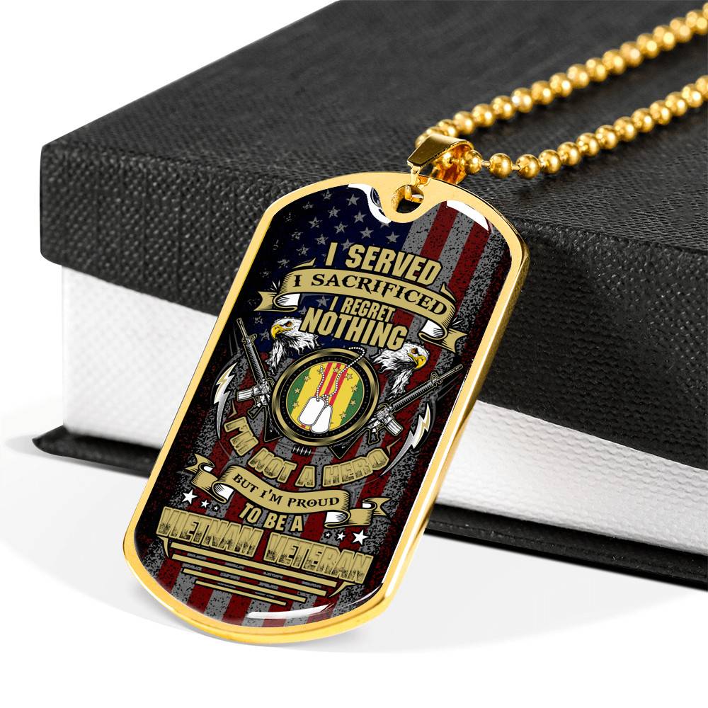I Served I Sacrificed I Regret Nothing I'm Not A Hero But I'm Proud To Be A Vietnam Veteran Dog Tag Pendant Necklace - Dog Tag (Gold Plated) I Served I Sacrificed I Regret Nothing I'm Not A Hero But I'm Proud To Be A Vietnam Veteran Dog Tag Pendant Necklace - Dog Tag (Gold Plated)