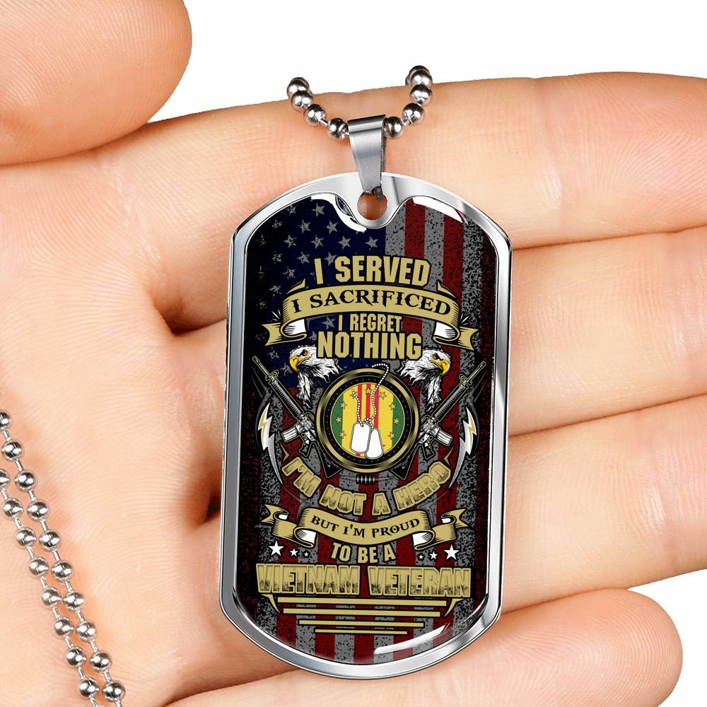 I Served I Sacrificed I Regret Nothing I'm Not A Hero But I'm Proud To Be A Vietnam Veteran Dog Tag Pendant Necklace - Dog Tag (Silver) I Served I Sacrificed I Regret Nothing I'm Not A Hero But I'm Proud To Be A Vietnam Veteran Dog Tag Pendant Necklace - Dog Tag (Silver)