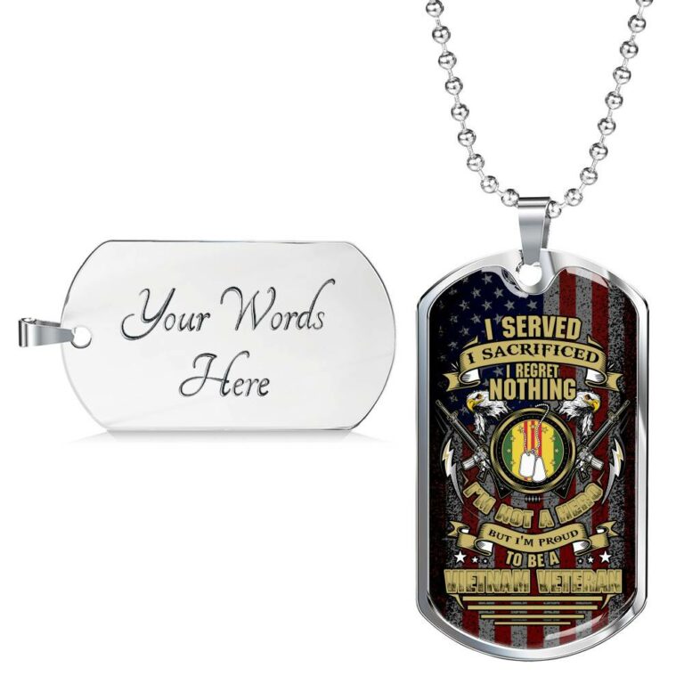 I Served I Sacrificed I Regret Nothing I'm Not A Hero But I'm Proud To Be A Vietnam Veteran Dog Tag Pendant Necklace - Dog Tag (Silver)