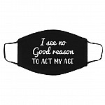 I See No Good Reason toFace Mask Cover, Black, Cloth Face Cover – Medium/Large