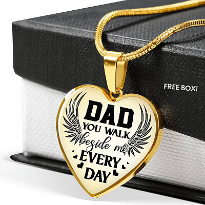 Dad You Walk Beside Me Everyday Heart Pendant Necklace - Heart Luxury Necklace (Gold Plated)