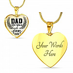 Dad You Walk Beside Me Everyday Heart Pendant Necklace - Heart Luxury Necklace (Gold Plated)