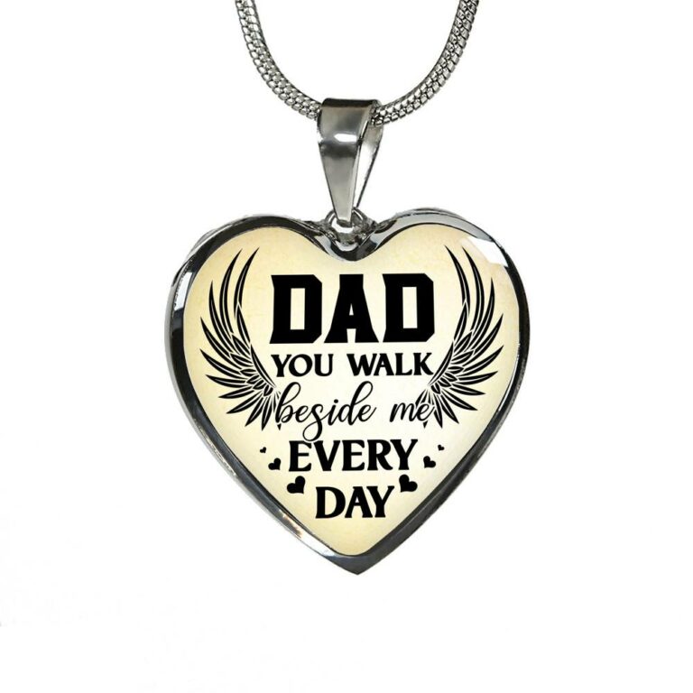 Dad You Walk Beside Me Everyday Heart Pendant Necklace - Heart Luxury Necklace (Silver)
