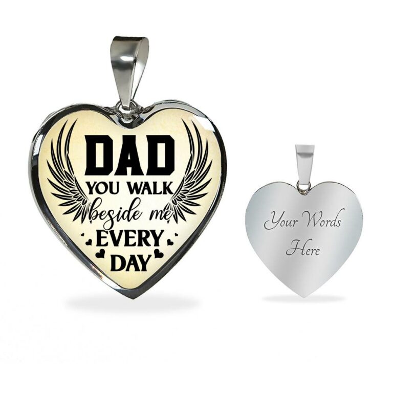 Dad You Walk Beside Me Everyday Heart Pendant Necklace - Heart Luxury Necklace (Silver)