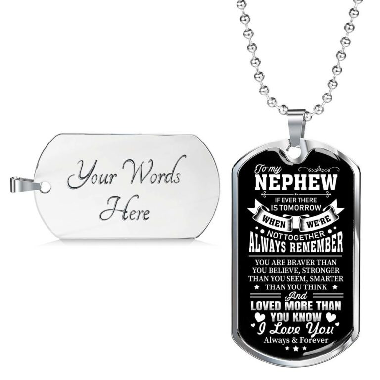 To My Nephew If Ever There Is Tomorrow When We're Not Together Luxury Dog Tag Pendant Necklace - Nephew Gifts - Dog Tag (Silver)