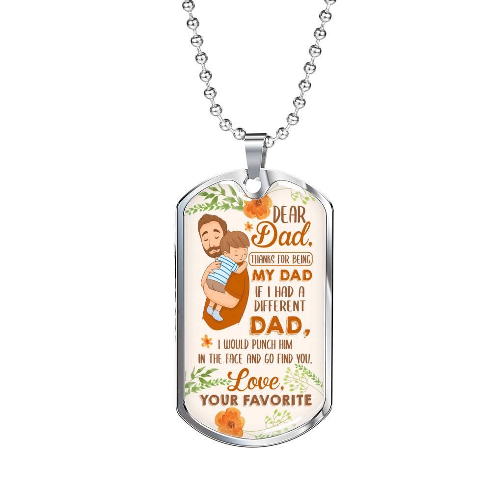 Dear Dad If I Had A Different Dad I Would Punch Him In The Face Dog Tag Pendant Necklace - Dog Tag (Silver)