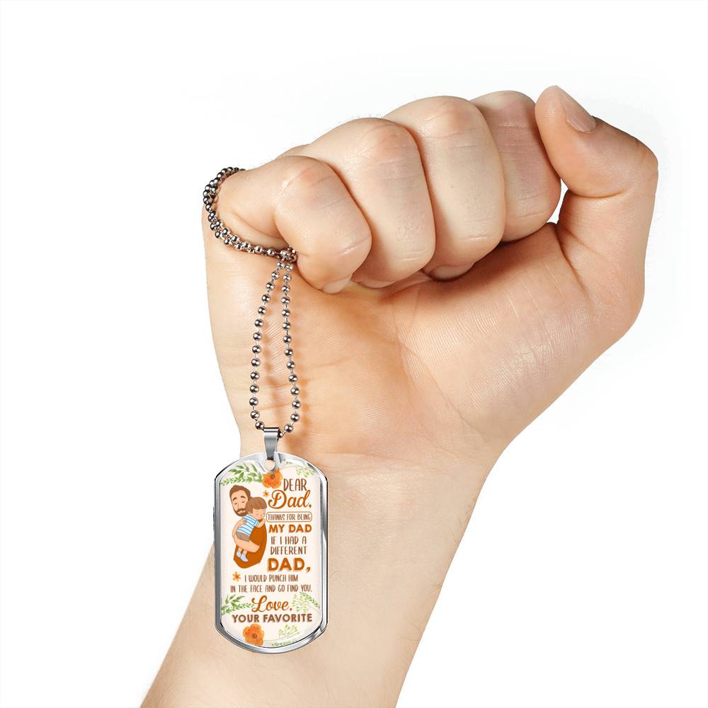 Dear Dad If I Had A Different Dad I Would Punch Him In The Face Dog Tag Pendant Necklace - Dog Tag (Silver)