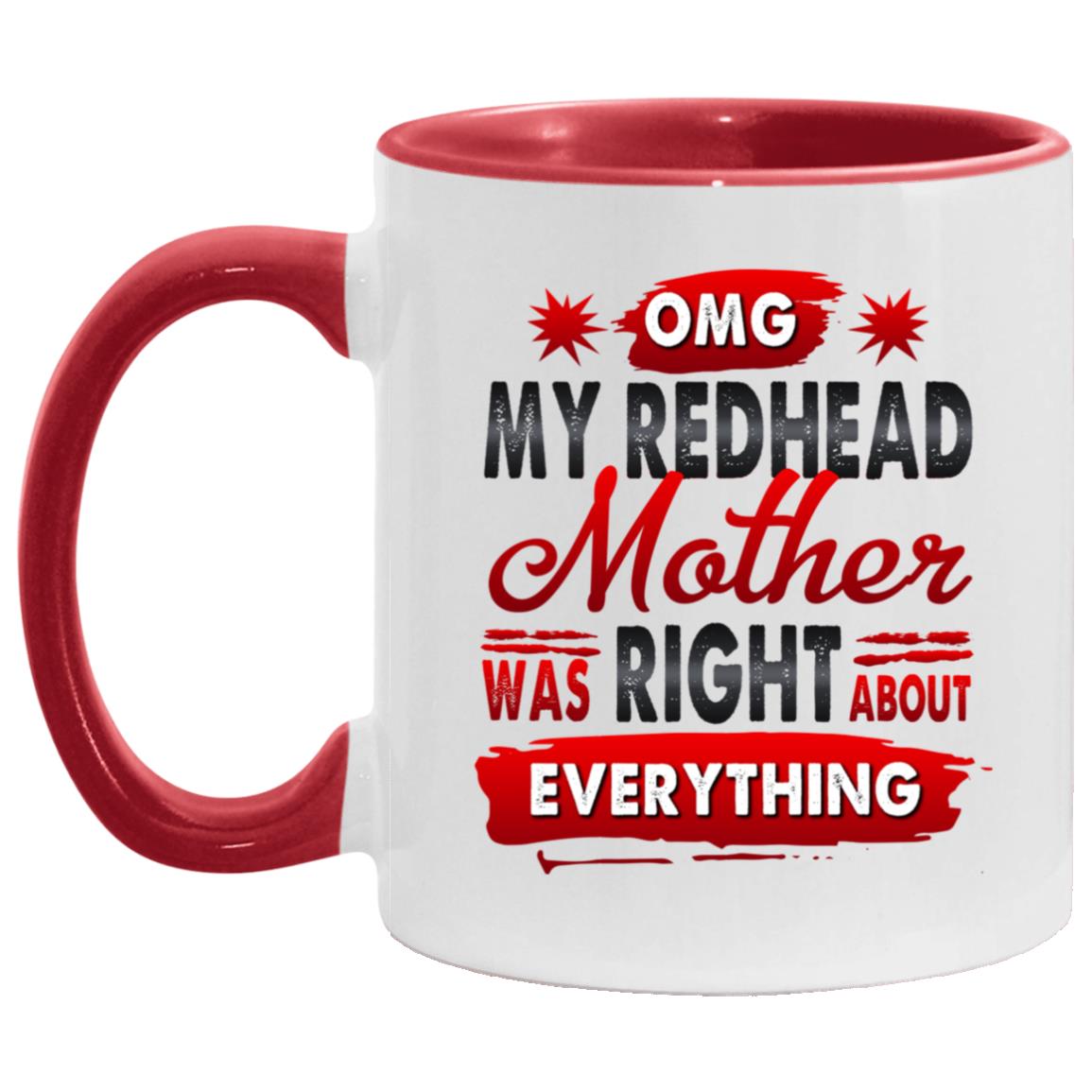 My Redhead Mother Was Right About, White/Red, 11 oz. Accent Mug