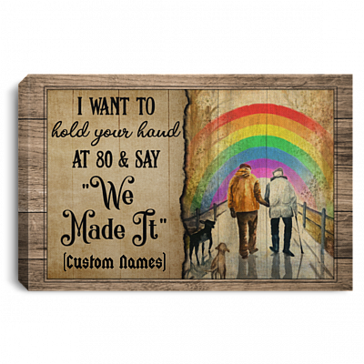 Personalized Gay I Want to Hold Your Hand at 80 and Say We Made It Lgbt Wrapped Framed Canvas Print - Unframed Poster, White, 0.75'' Framed Canvas
