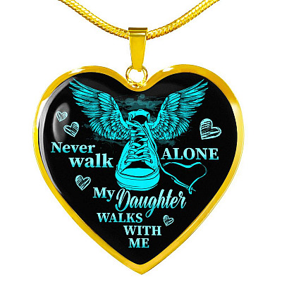 Never Walk Alone My Daughter Walks With Me Heart Pendant Necklace - Grief Gifts for Loss of Daughter - Heart Luxury Necklace (Gold Plated)