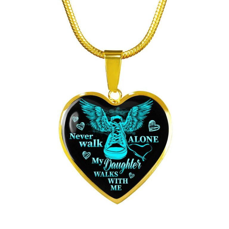 Never Walk Alone My Daughter Walks With Me Heart Pendant Necklace - Grief Gifts for Loss of Daughter - Heart Luxury Necklace (Gold Plated)