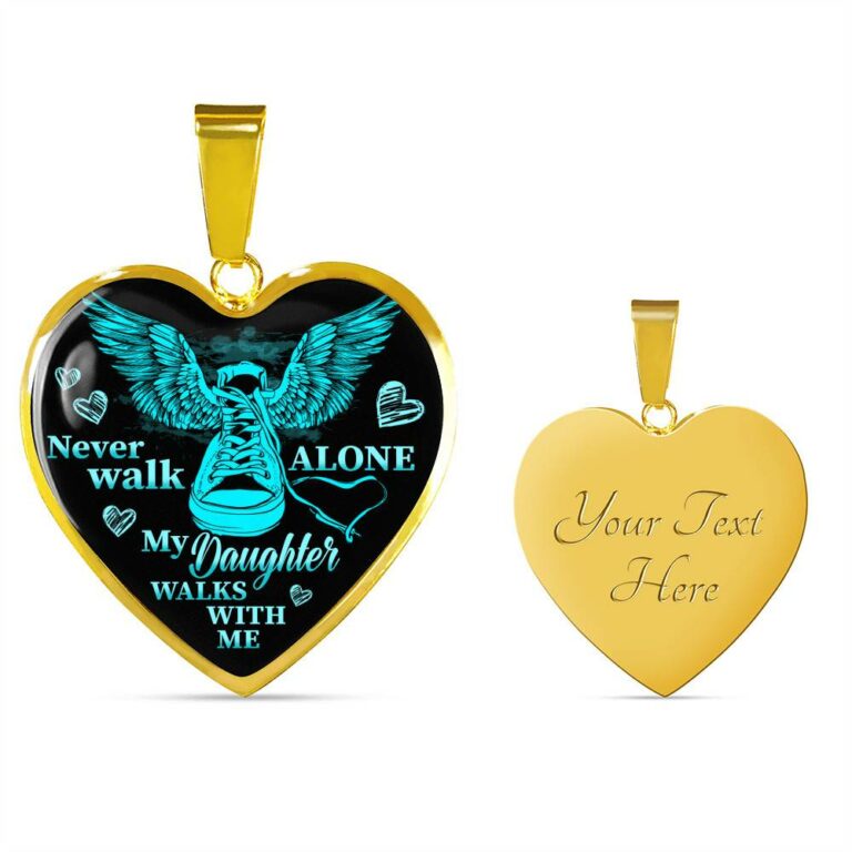 Never Walk Alone My Daughter Walks With Me Heart Pendant Necklace - Grief Gifts for Loss of Daughter - Heart Luxury Necklace (Gold Plated)