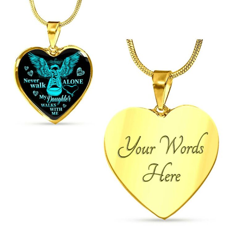 Never Walk Alone My Daughter Walks With Me Heart Pendant Necklace - Grief Gifts for Loss of Daughter - Heart Luxury Necklace (Gold Plated)