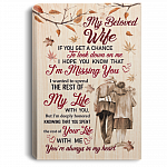 To My Wife If You Get A Chance To Look Down On Me Hope You Know That Im Missing You Framed Canvas - Unframed Poster, White, 0.75'' Framed Canvas