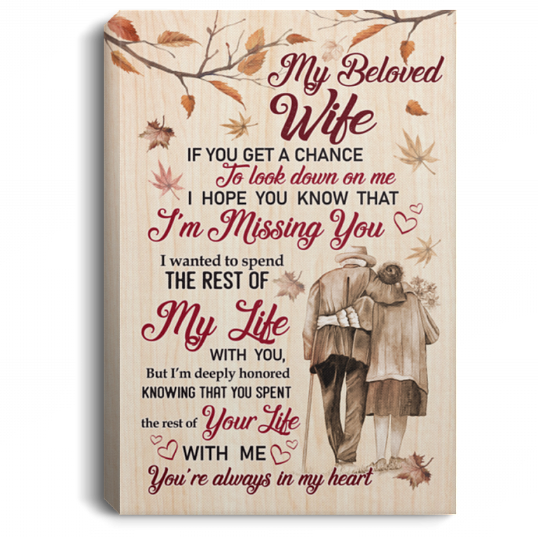 To My Wife If You Get A Chance To Look Down On Me Hope You Know That Im Missing You Framed Canvas - Unframed Poster, White, 0.75'' Framed Canvas