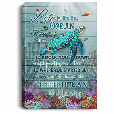 Sea Turtle Decor - Life Is Like an Ocean Waves Will Try to Knock You Down Framed Canvas - Unframed Poster, White, 0.75'' Framed Canvas