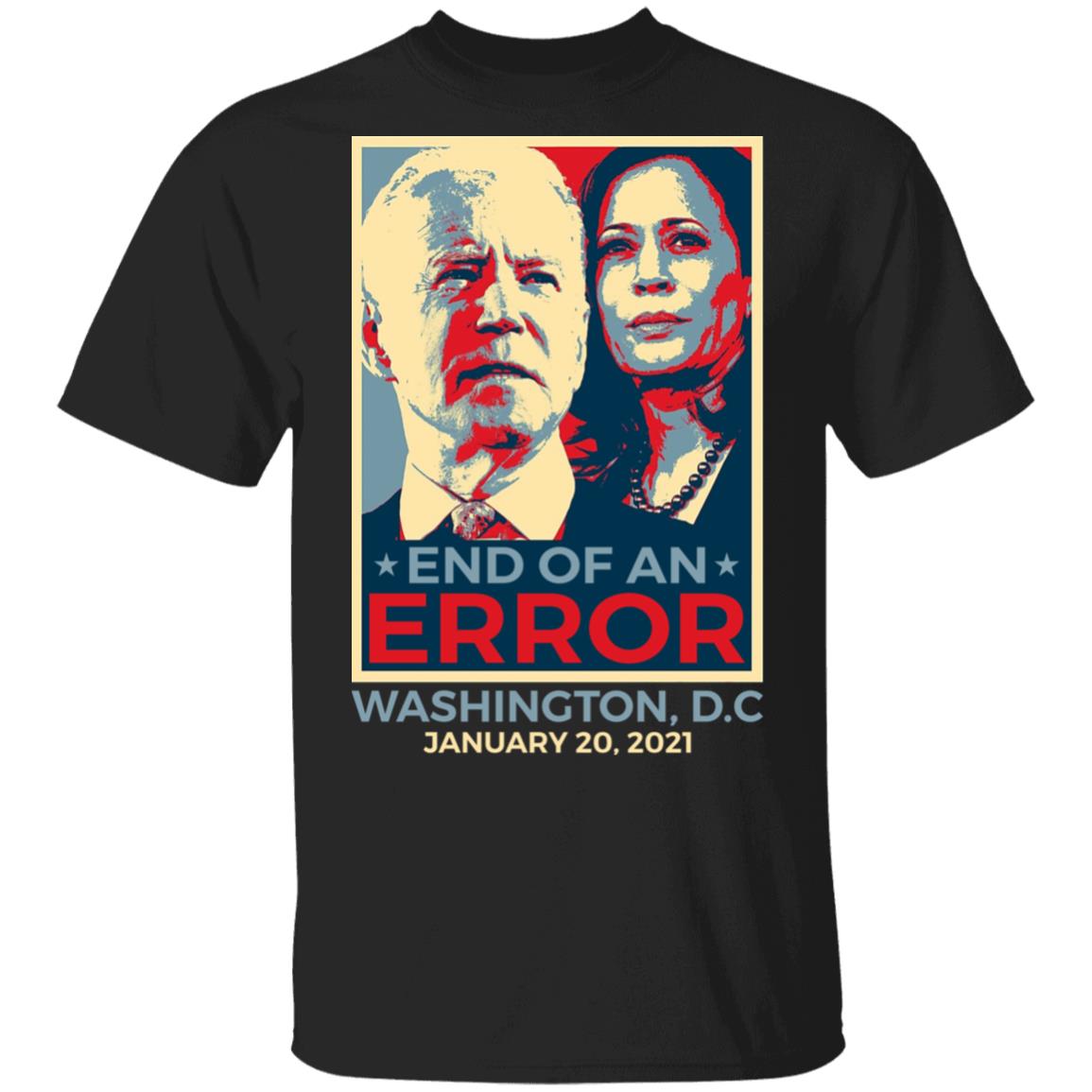End Of An Error January 20th 2021, Black, Unisex T-Shirt
