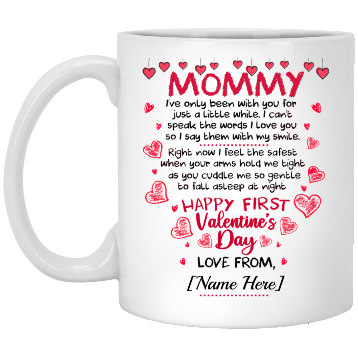Personalized Mommy I've Only Been with You Valentine Coffee Mug - Beer Stein - Water Bottle - Color Changing Mug, White, 11 oz. White Mug Personalized Mommy I've Only Been with You Valentine Coffee Mug - Beer Stein - Water Bottle - Color Changing Mug, White, 11 oz. White Mug