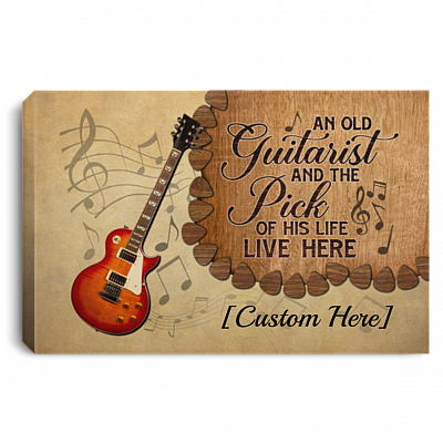 Personalized An Old Guitarist And The Pick Of His Life Live Here Framed Canvas - Unframed Poster, White, 0.75'' Framed Canvas