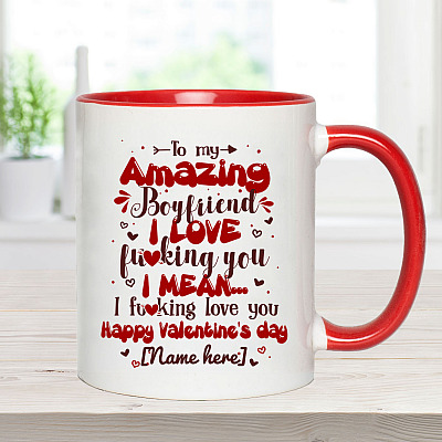 Alternative view of Personalized My Amazing Boyfriend I Love Fucking You I Mean I Fucking Love You Valentine Accent Coffee Mug