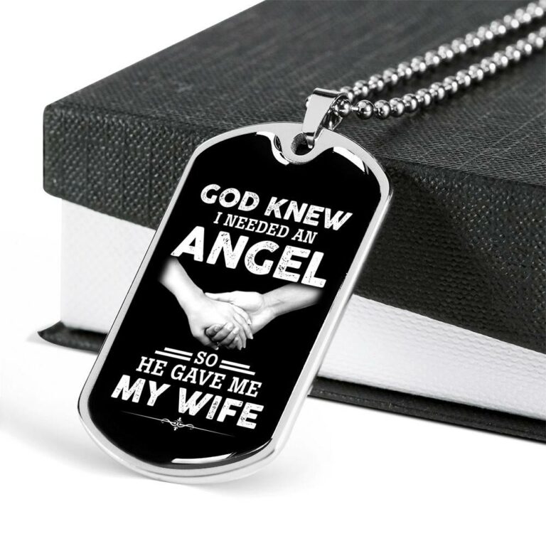God Knew I Needed An Angel So He Gave Me My Wife Luxury Dog Tag Pendant Necklace - Dog Tag (Silver)