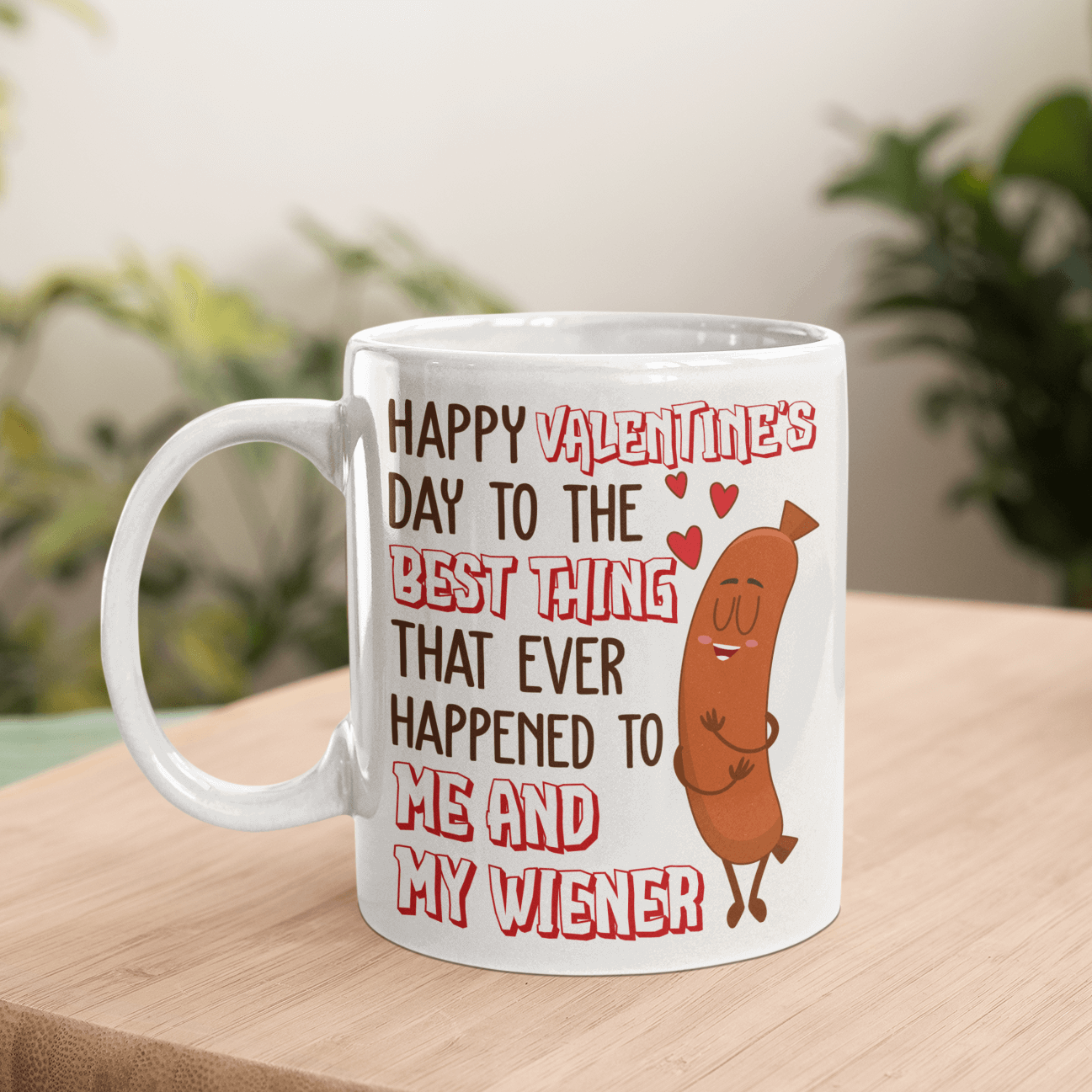 3UT. Me and My Wiener mug mk