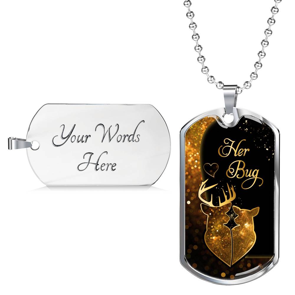 From Buckin' Man Her Bug To My Wife His Doe You Are The Best Hunt Happy Deer Couple Quote Dog Tag Necklace - Dog Tag (Silver)