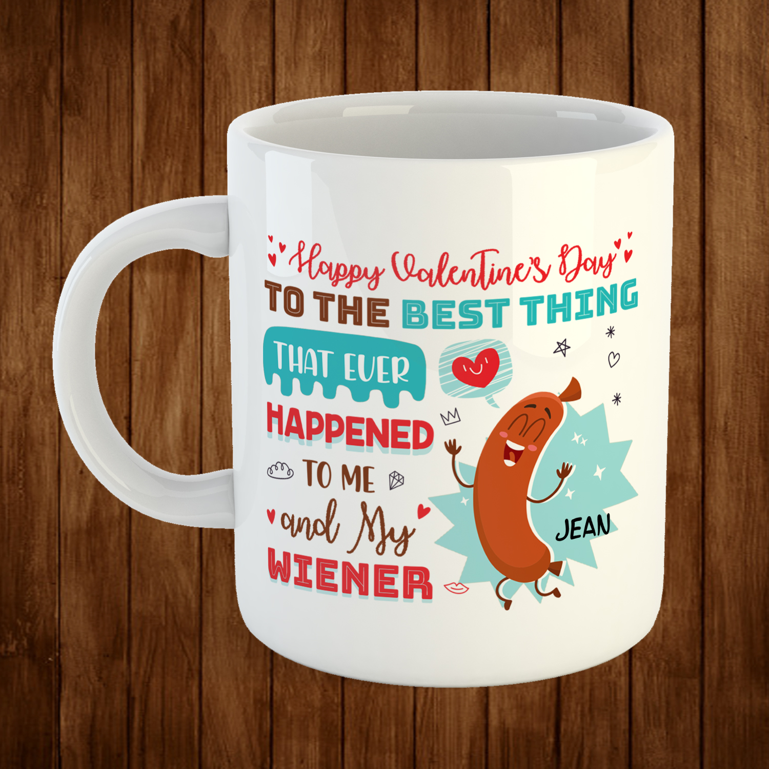1LV. Me and My Wiener (Custom Mug-mk1)