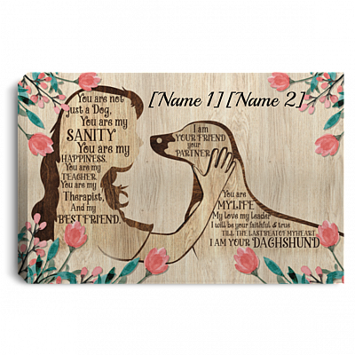 Personalized Dachshund Girl Dog You Are Not Just A Dog You Are My Sanity Framed Canvas Prints - Unframed Poster, White, 0.75'' Framed Canvas