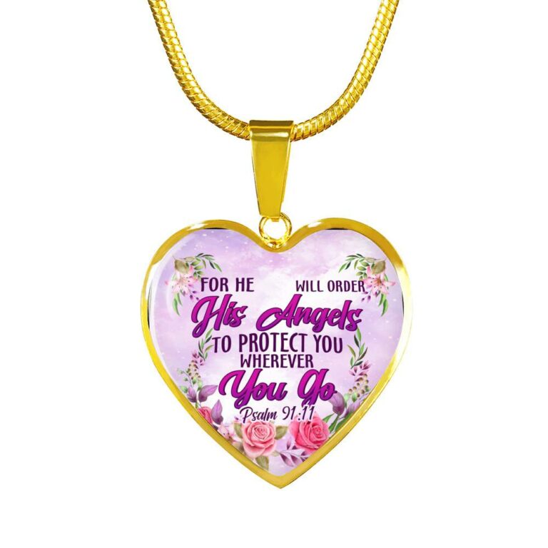 He Will Order His Angel To Protect You Wherever You Go PSALM 91:11 Heart Pendant Necklace - Heart Luxury Necklace (Gold Plated)