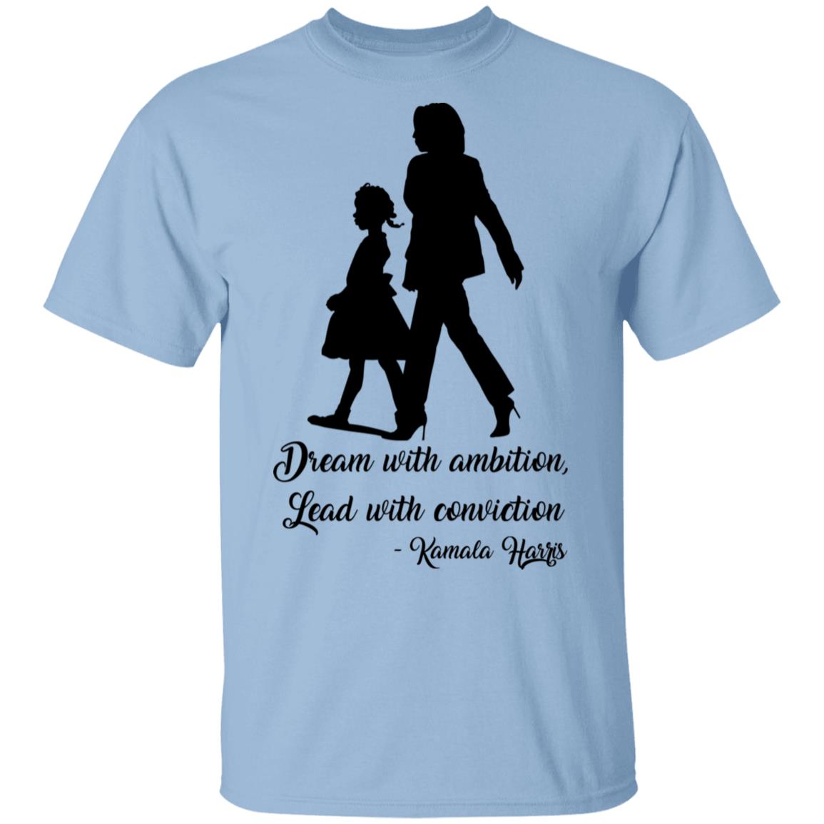 Dream With Ambition, Light Blue, Unisex T-Shirt