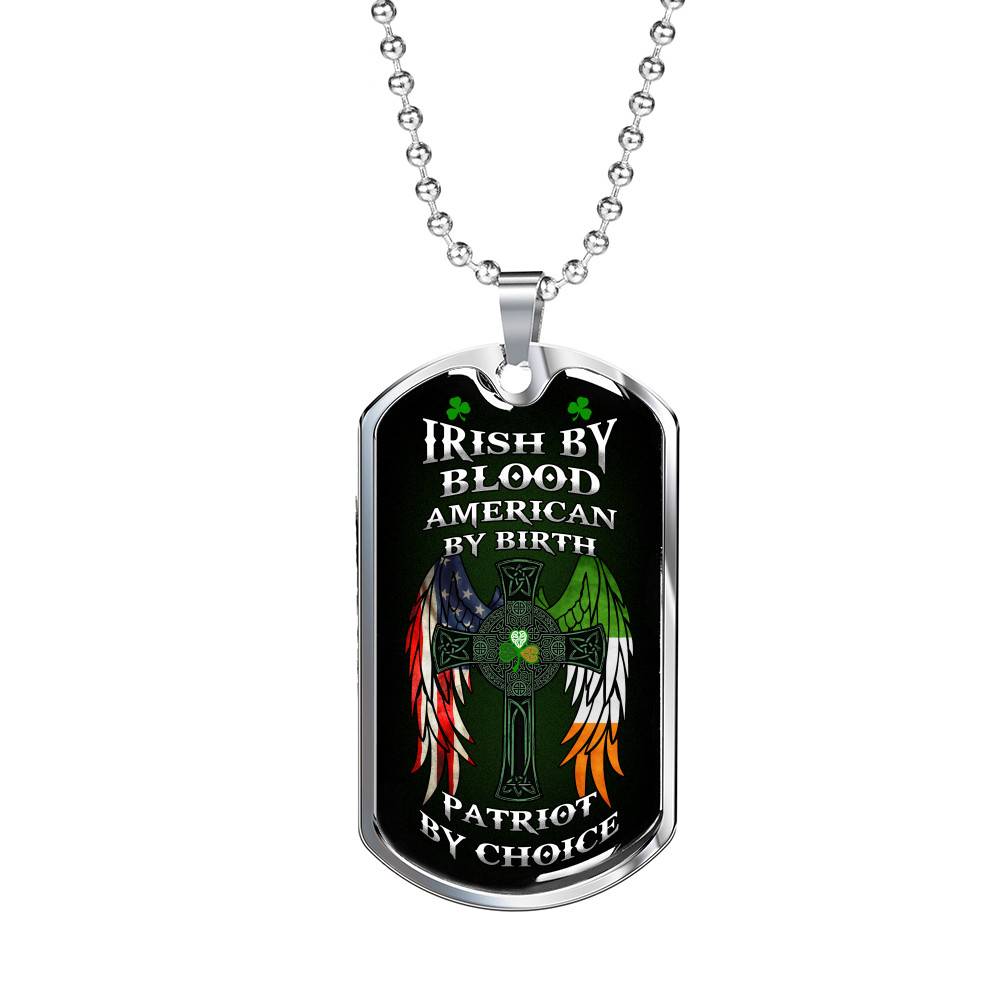 Irish By Blood American By Birth Patriot By Choice St Patrick's Day Luxury Dog Tag Pendant Necklace - Dog Tag (Silver) Irish By Blood American By Birth Patriot By Choice St Patrick's Day Luxury Dog Tag Pendant Necklace - Dog Tag (Silver)