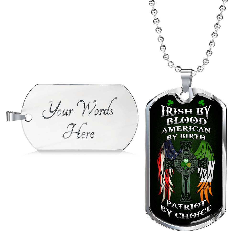 Irish By Blood American By Birth Patriot By Choice St Patrick's Day Luxury Dog Tag Pendant Necklace - Dog Tag (Silver) Irish By Blood American By Birth Patriot By Choice St Patrick's Day Luxury Dog Tag Pendant Necklace - Dog Tag (Silver)