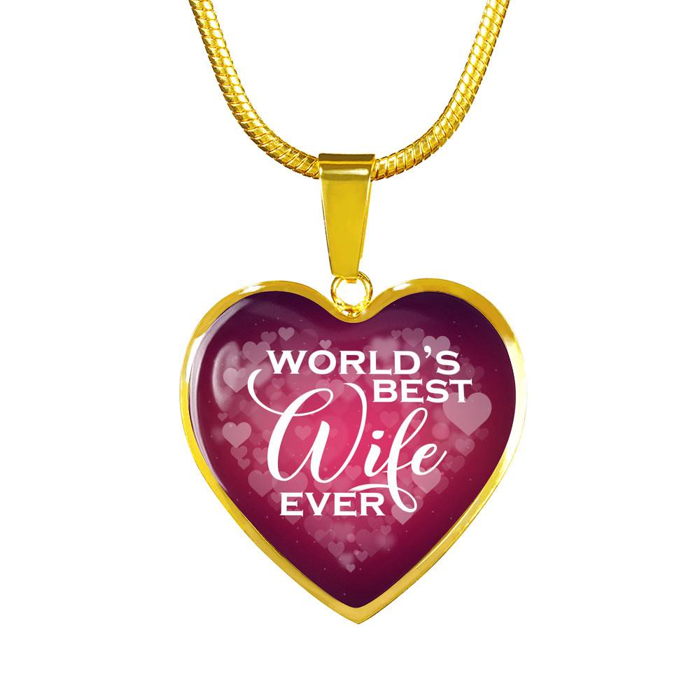 World's Best Wife Ever Heart Pendant Necklace - Best Valentine Gifts For My Wife - Heart Luxury Necklace (Gold Plated)